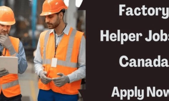 Factory Helper Jobs in Canada 2026